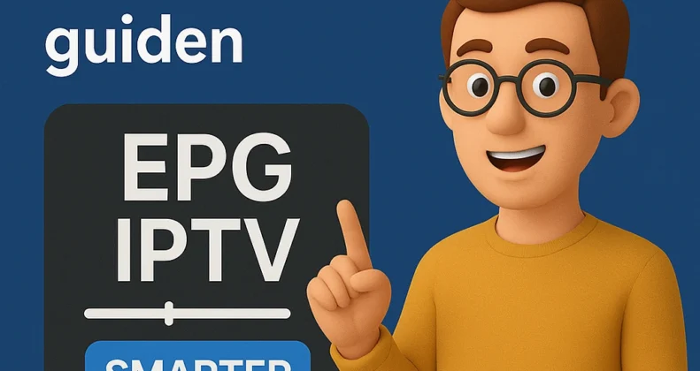 EPG IPTV Smarter : Ultimata Guiden